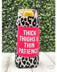 Southern Grace Thick Thighs & Thin Patience Slim Can Coolers